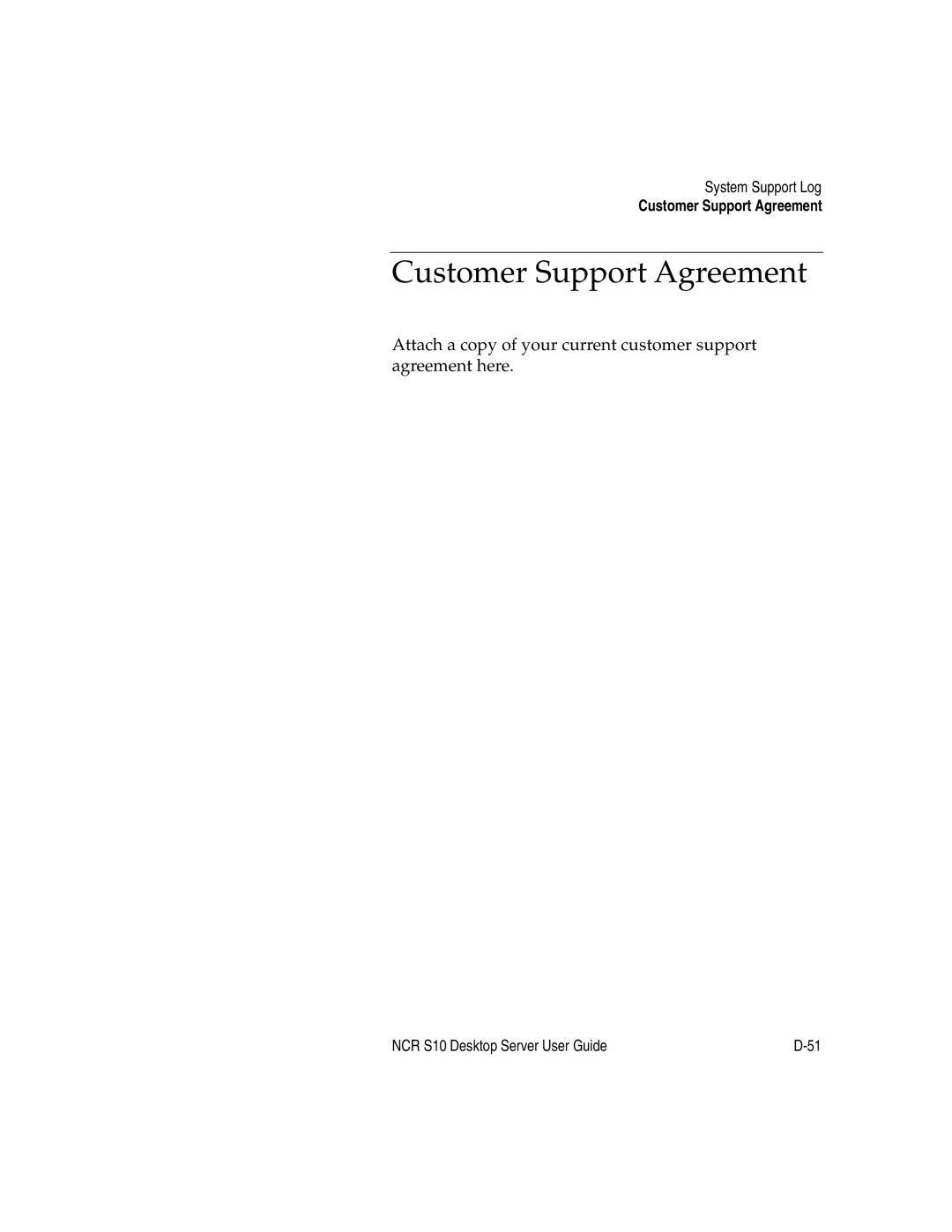 NCR S10 manual Customer Support Agreement 