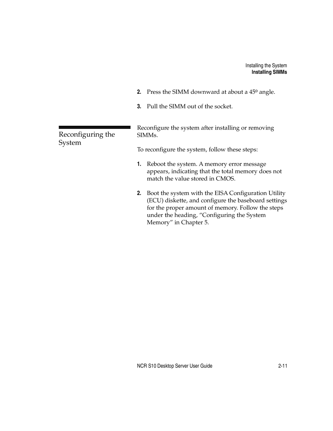 NCR S10 manual Reconfiguring the System 