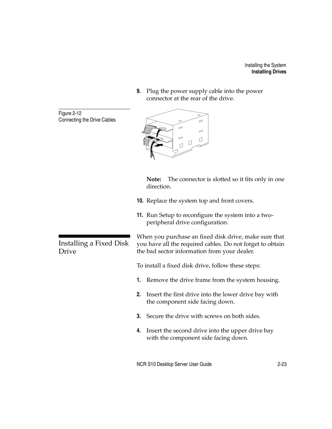 NCR S10 manual Installing a Fixed Disk Drive, Connecting the Drive Cables 