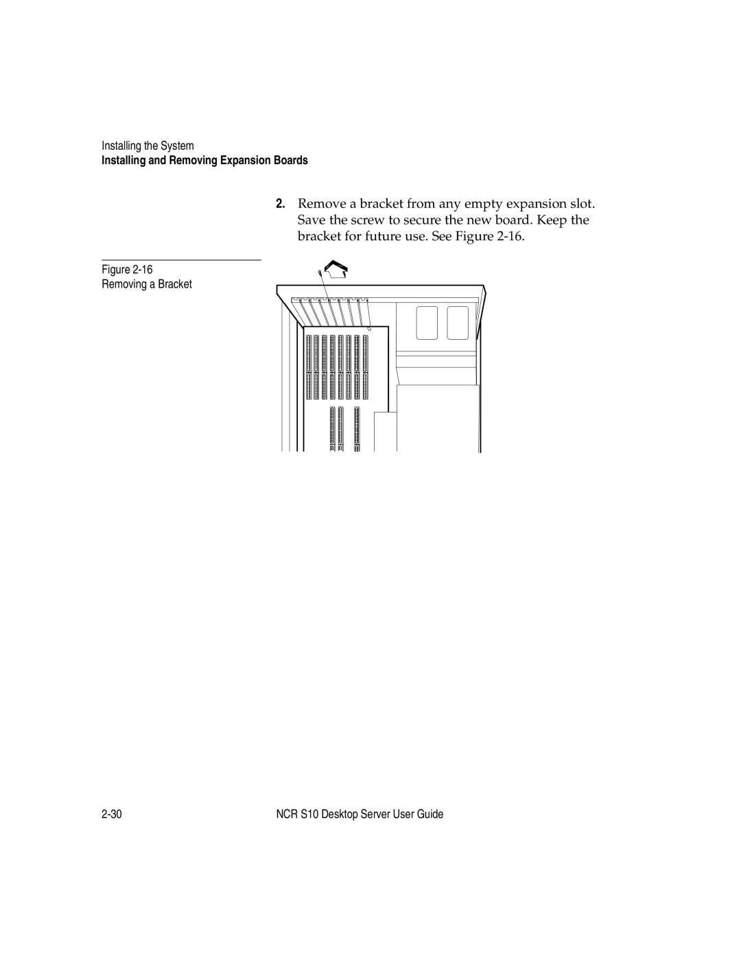 NCR S10 manual Removing a Bracket 