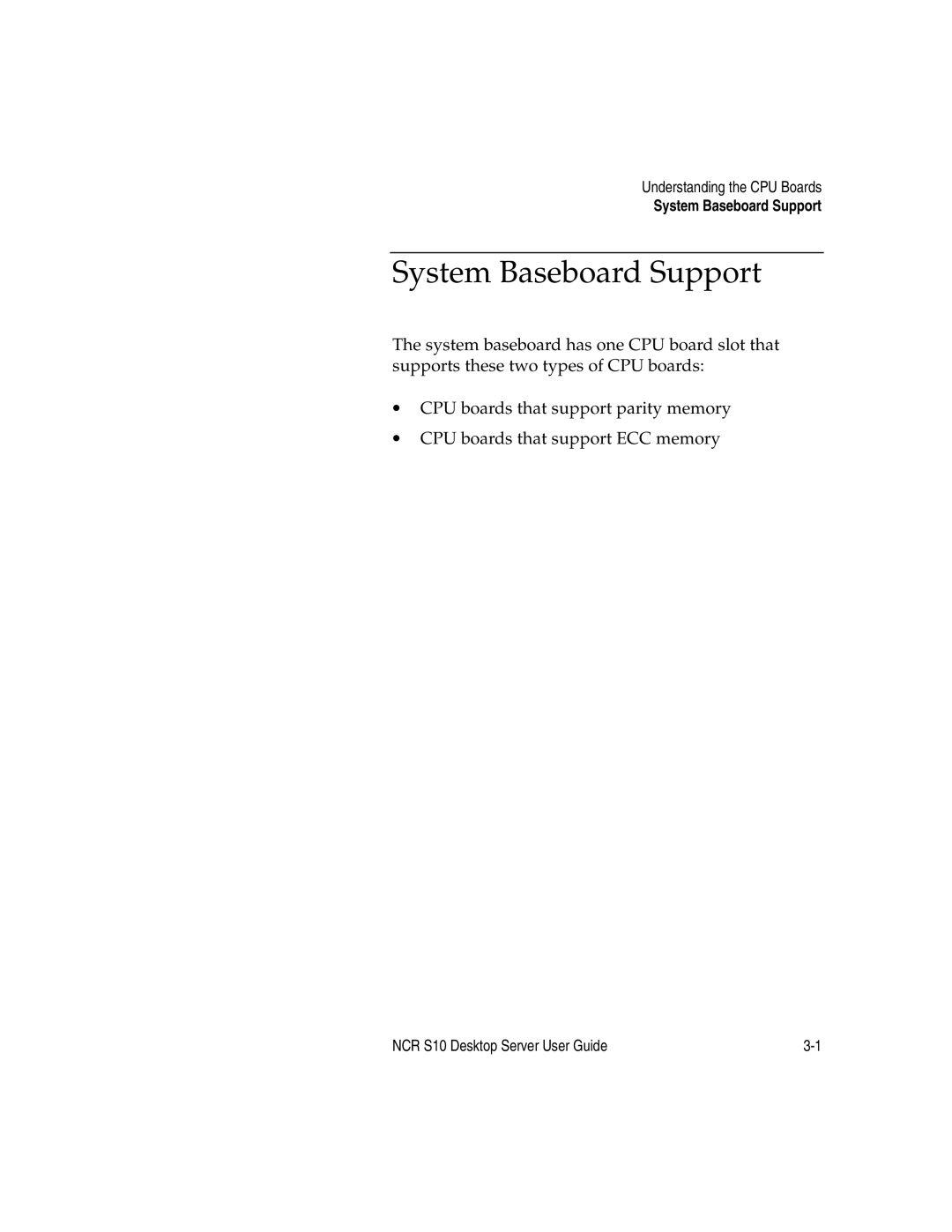 NCR S10 manual System Baseboard Support, Understanding the CPU Boards 