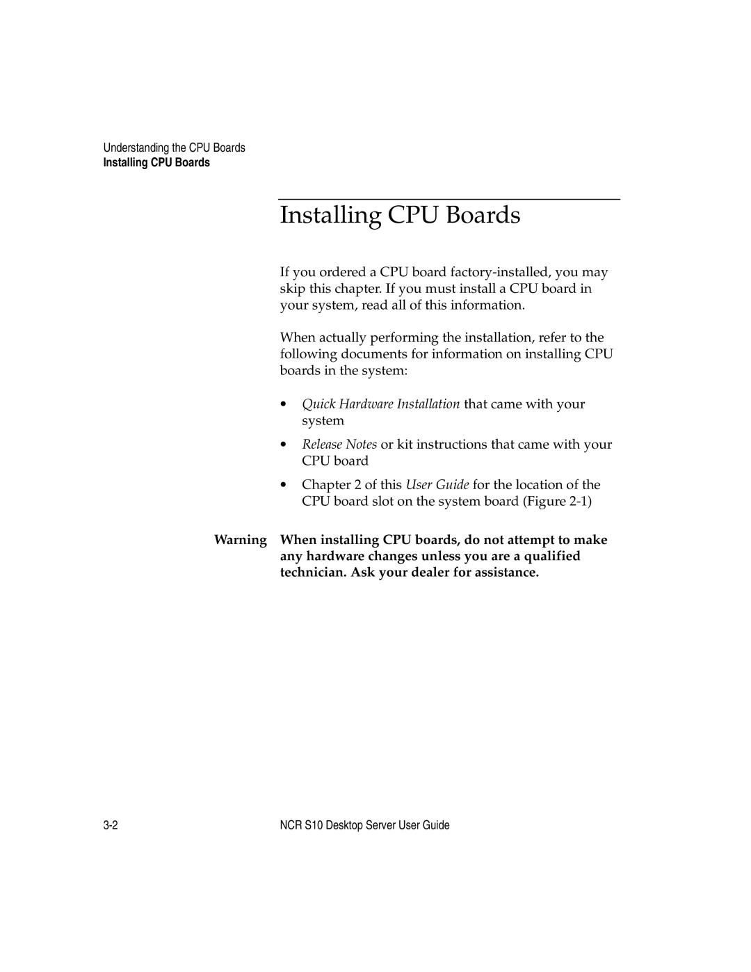 NCR S10 manual Installing CPU Boards, ∙ Quick Hardware Installation that came with your system 