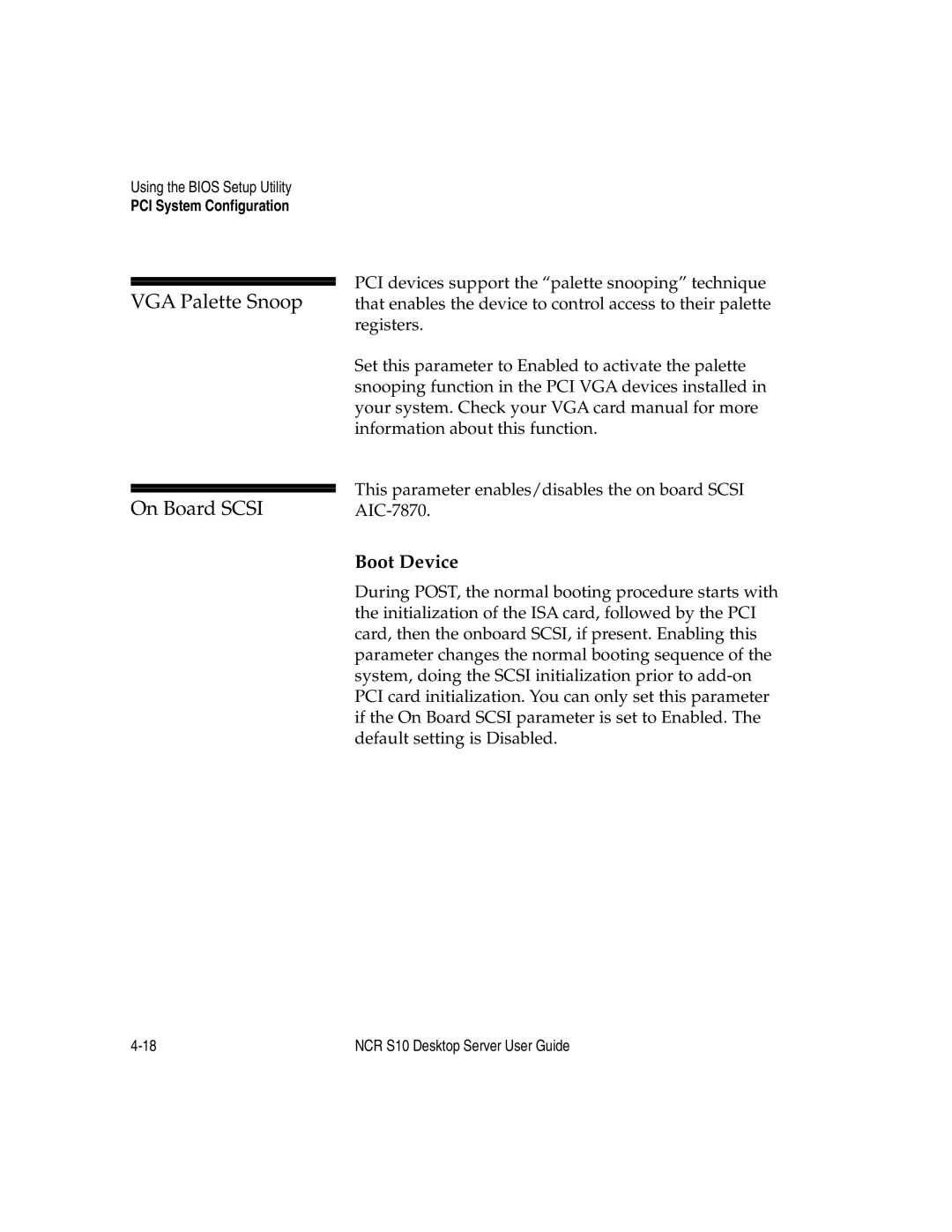 NCR S10 manual VGA Palette Snoop On Board Scsi, Boot Device 