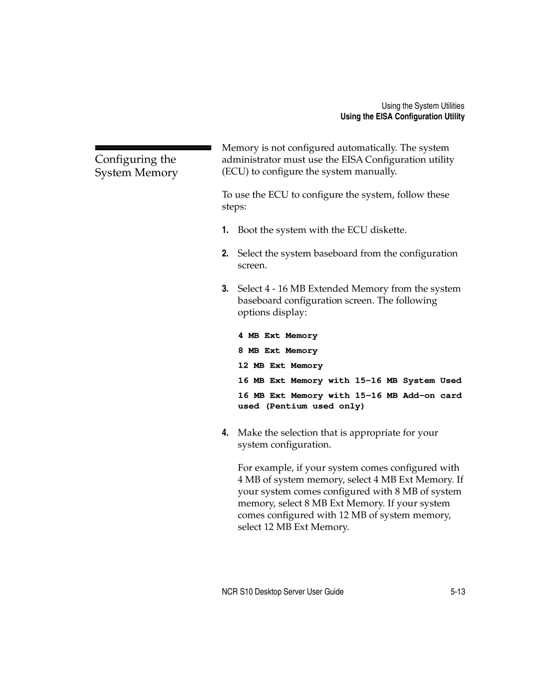 NCR S10 manual Configuring the System Memory 