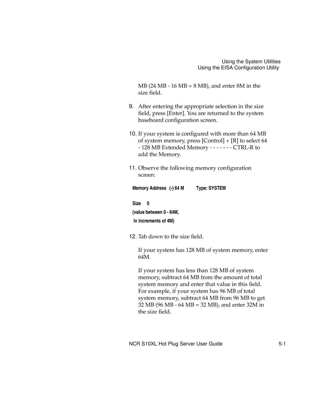 NCR S10XL manual Memory Address Type System Size Value between 64M Increments 
