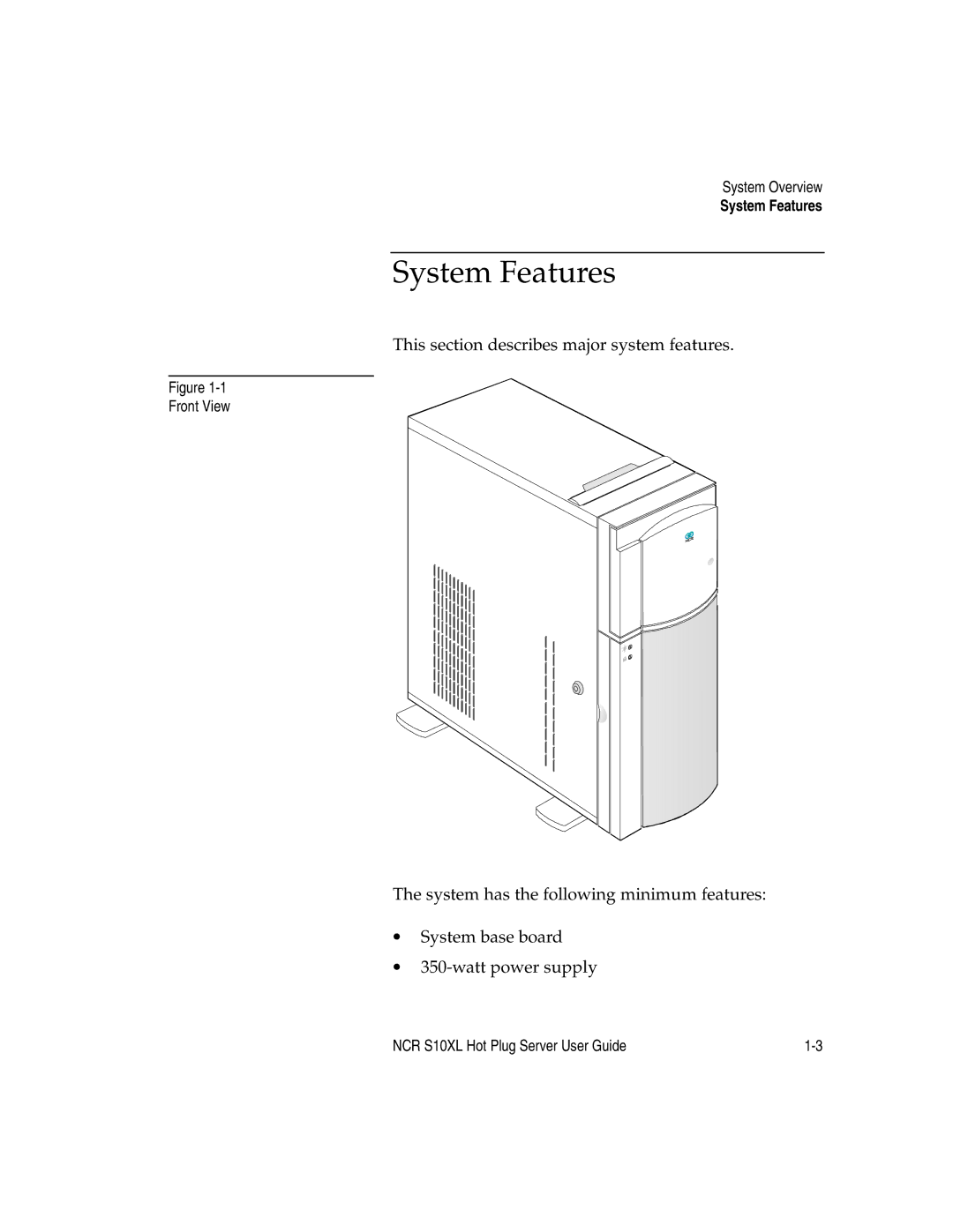 NCR S10XL manual System Features 