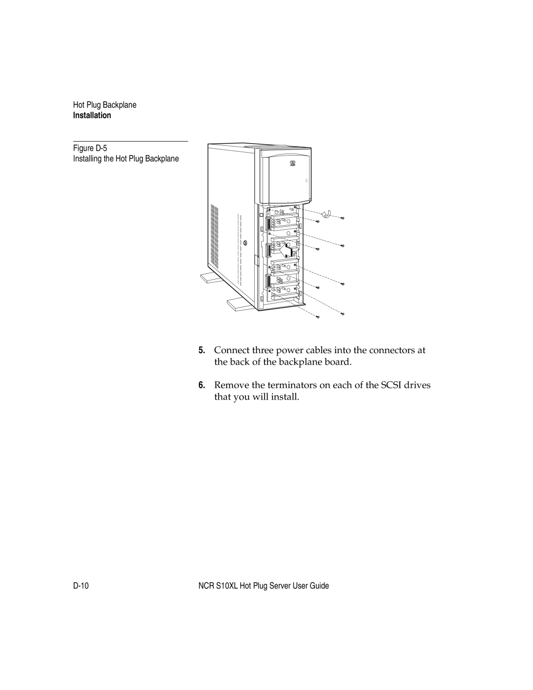 NCR S10XL manual Figure D-5 Installing the Hot Plug Backplane 