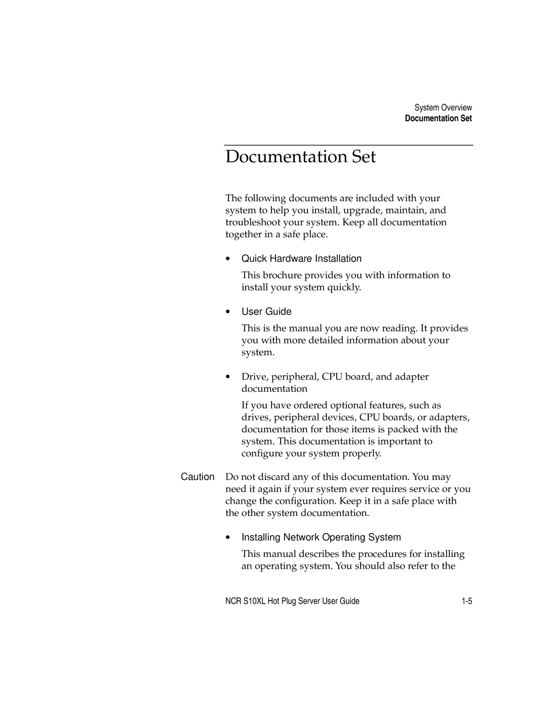 NCR S10XL manual Documentation Set, ∙ User Guide 