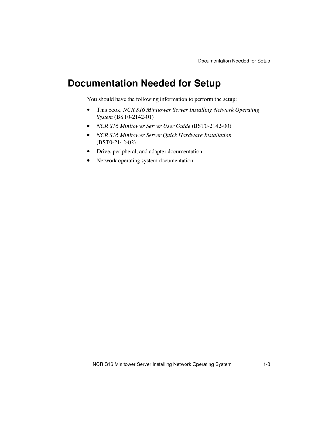 NCR S16 manual Documentation Needed for Setup 