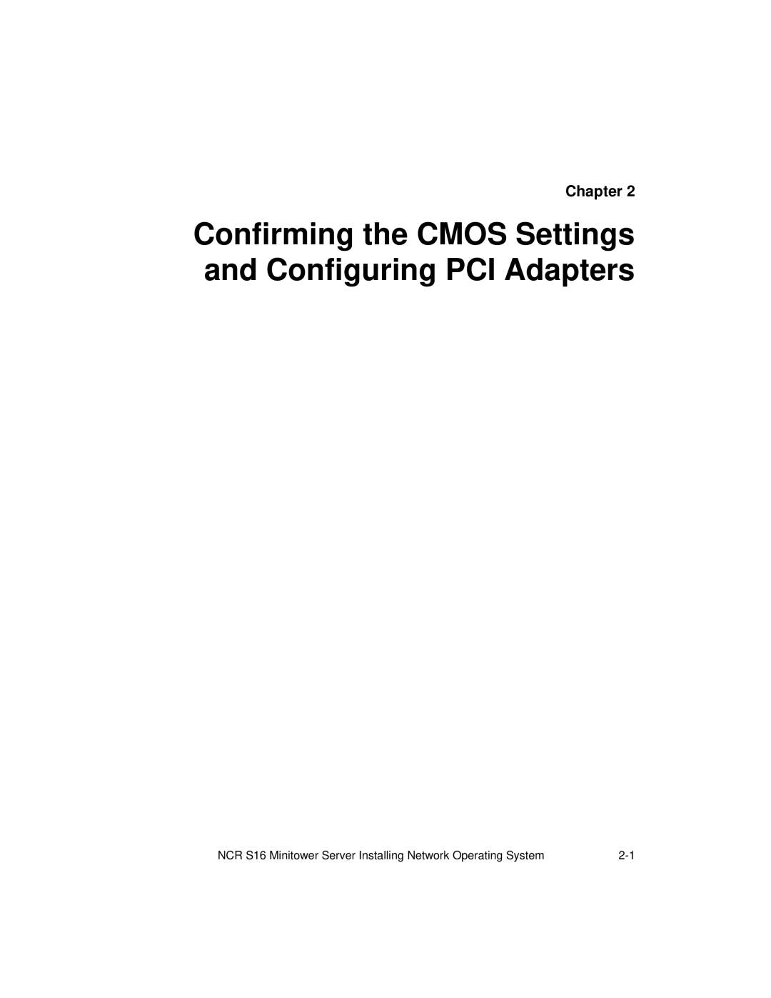 NCR S16 manual Confirming the Cmos Settings and Configuring PCI Adapters 