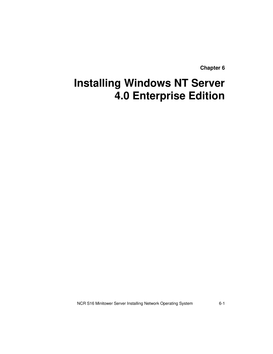 NCR S16 manual Installing Windows NT Server 4.0 Enterprise Edition 