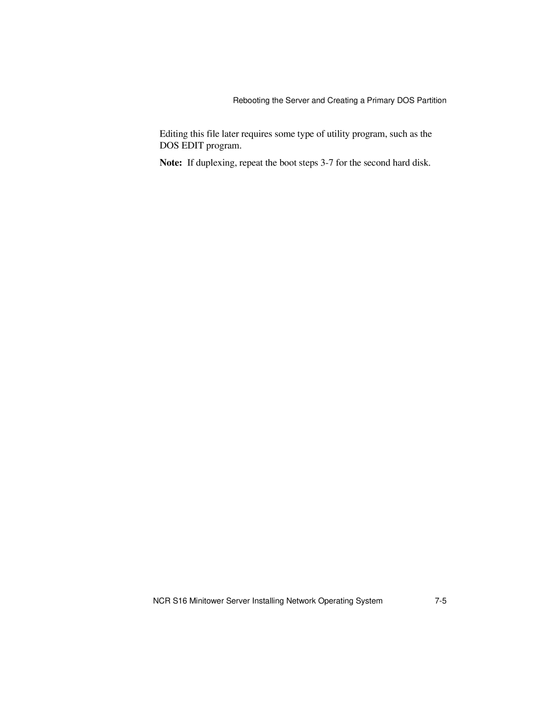 NCR S16 manual Rebooting the Server and Creating a Primary DOS Partition 