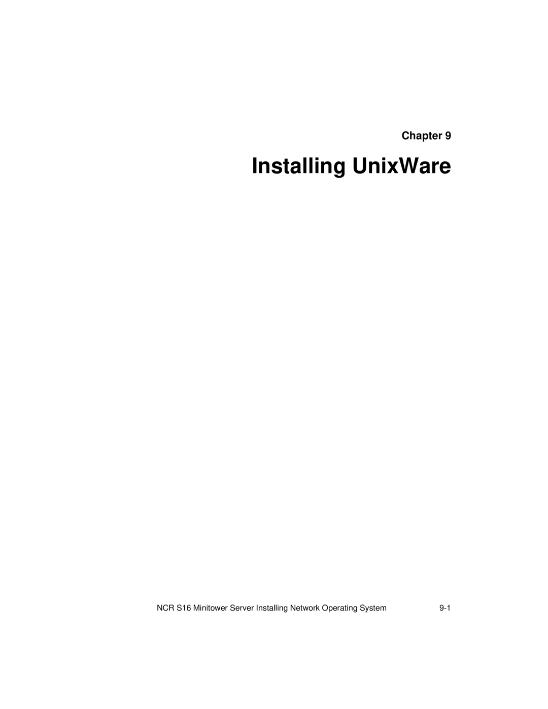 NCR S16 manual Installing UnixWare 