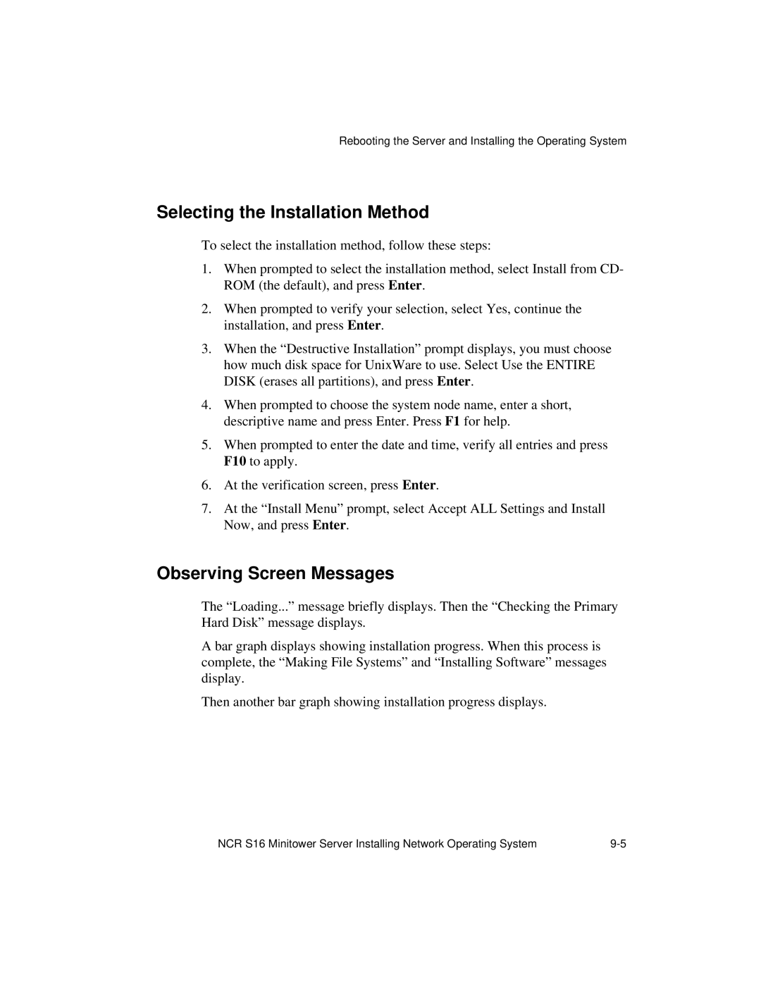 NCR S16 manual Selecting the Installation Method, Observing Screen Messages 