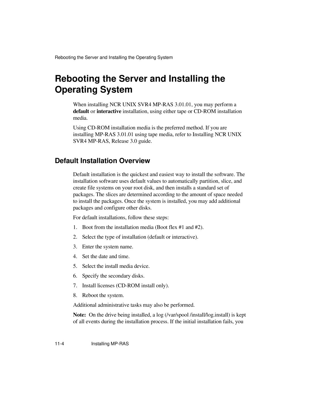 NCR S16 manual Rebooting the Server and Installing the Operating System, Default Installation Overview 