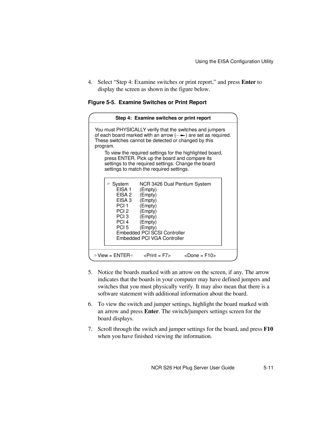 NCR S26 manual Examine Switches or Print Report, Examine switches or print report 