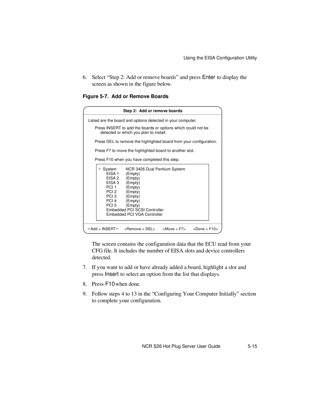 NCR S26 manual Add or Remove Boards 