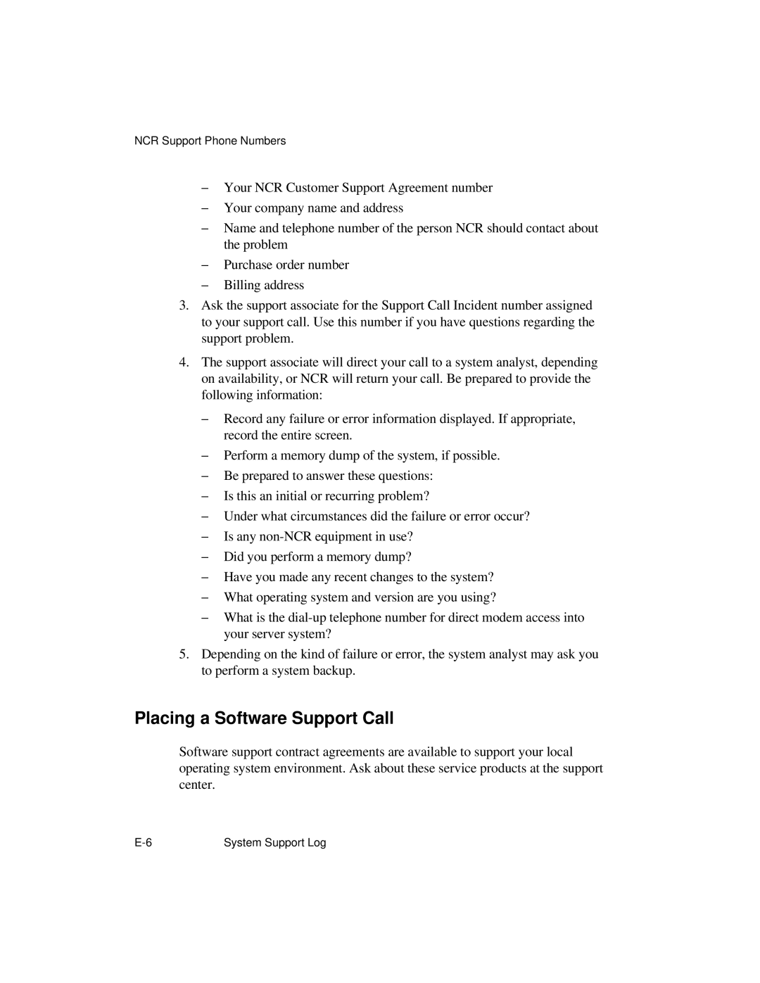 NCR S26 manual Placing a Software Support Call 