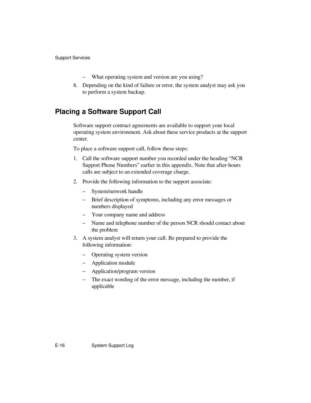 NCR S26 manual Placing a Software Support Call 