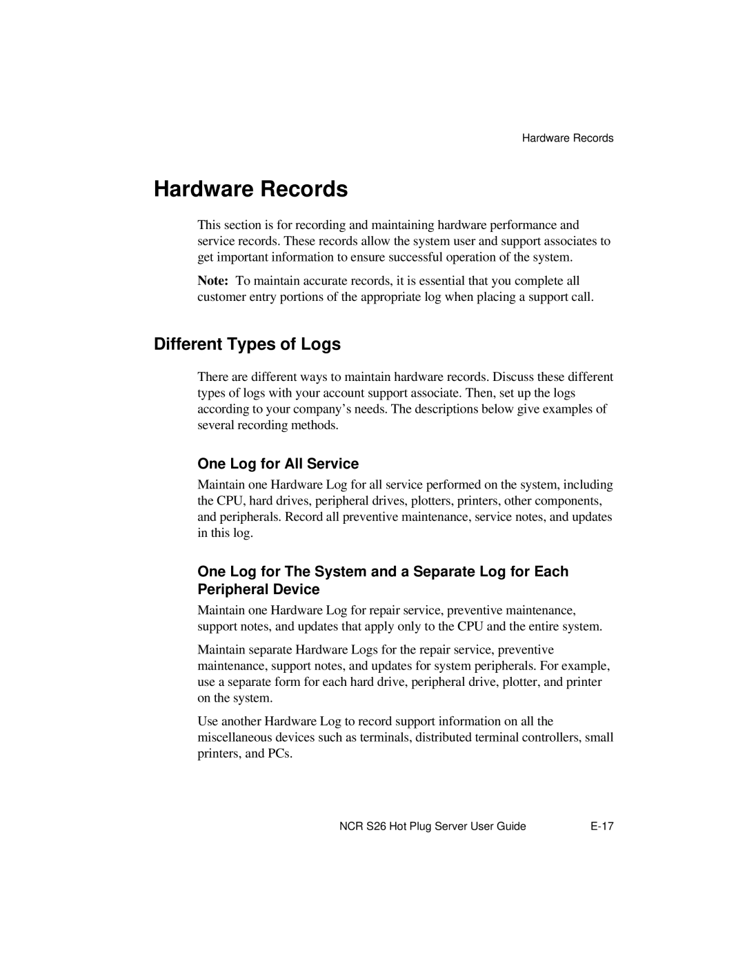 NCR S26 manual Hardware Records, Different Types of Logs, One Log for All Service 