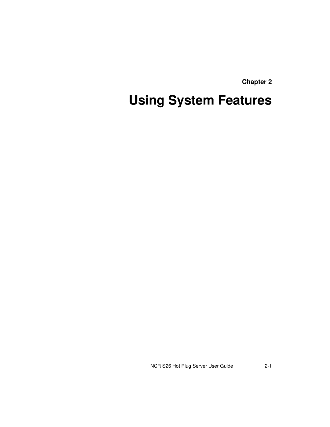 NCR S26 manual Using System Features 