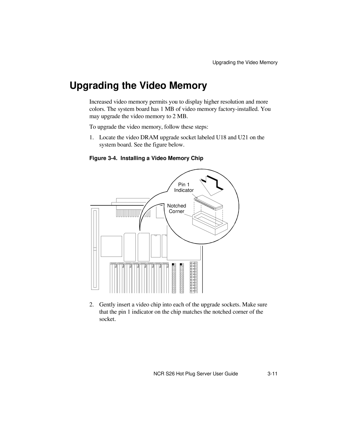 NCR S26 manual Upgrading the Video Memory, Installing a Video Memory Chip 