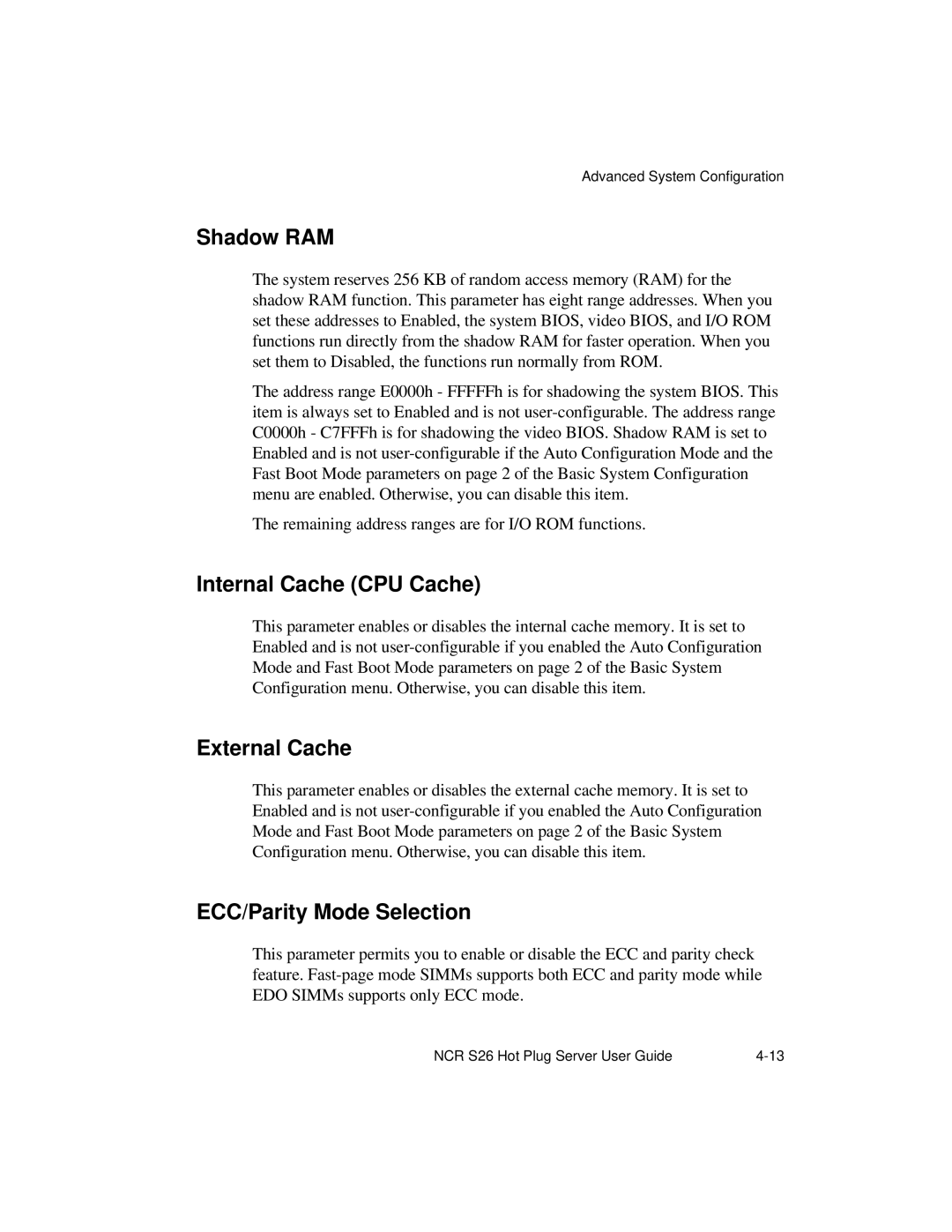 NCR S26 manual Shadow RAM, Internal Cache CPU Cache, External Cache, ECC/Parity Mode Selection 