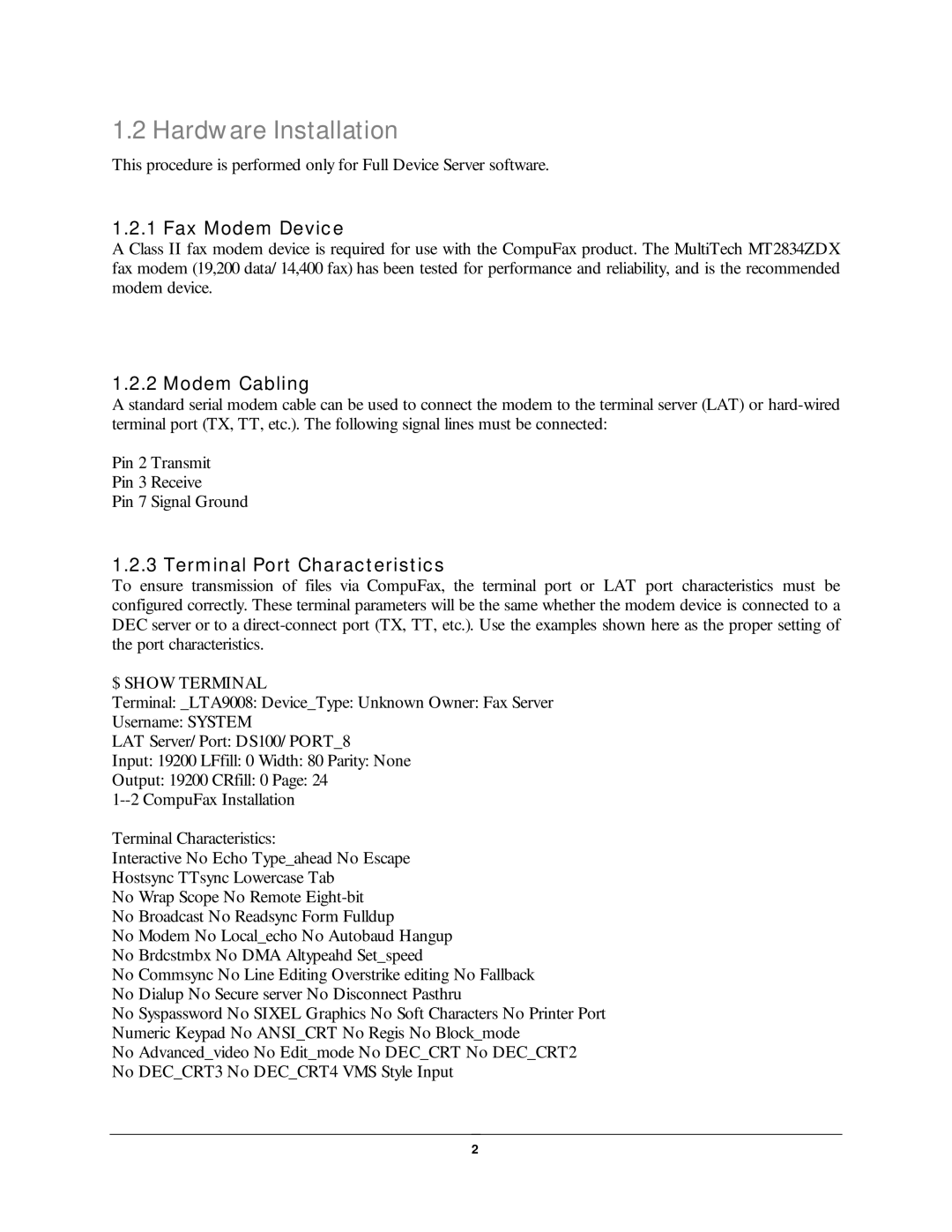 NDC comm CompuFax user manual Hardware Installation, Fax Modem Devic e, Modem Cabling, Term inal Port Charac t erist ic s 