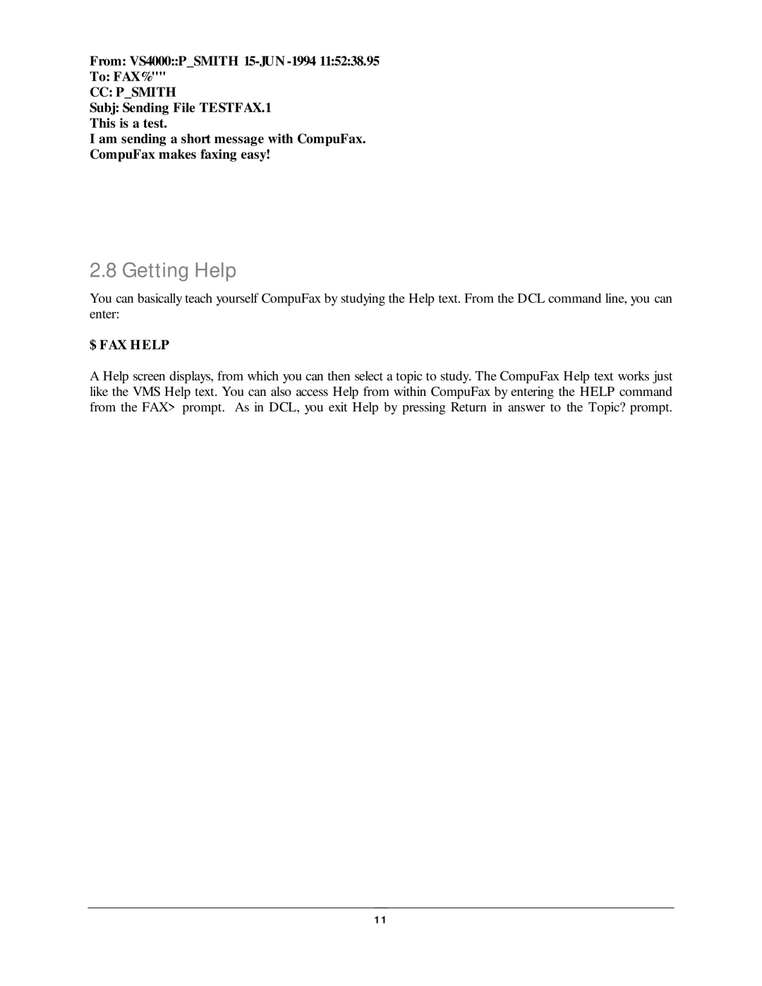 NDC comm CompuFax user manual Getting Help, From VS4000PSMITH 15-JUN -1994 To FAX%, CC Psmith, $ FAX Help 
