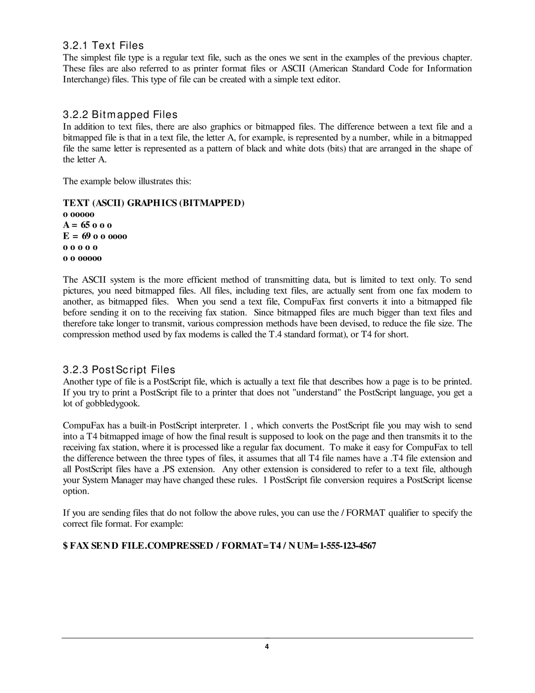 NDC comm CompuFax Tex t Files, Bit m apped Files, Post Sc ript Files, $ FAX SEN D FILE.COMPRESSED / FORMAT= T4 / N UM= 