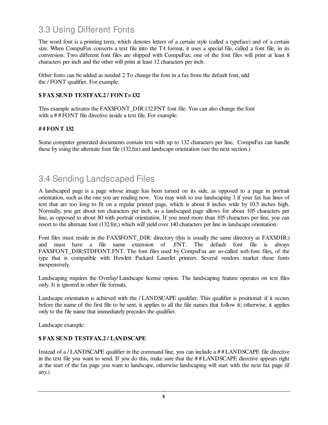 NDC comm CompuFax user manual Using Different Fonts, Sending Landscaped Files, $ FAX SEN D TESTFAX.2 / FON T=, # # Fon T 