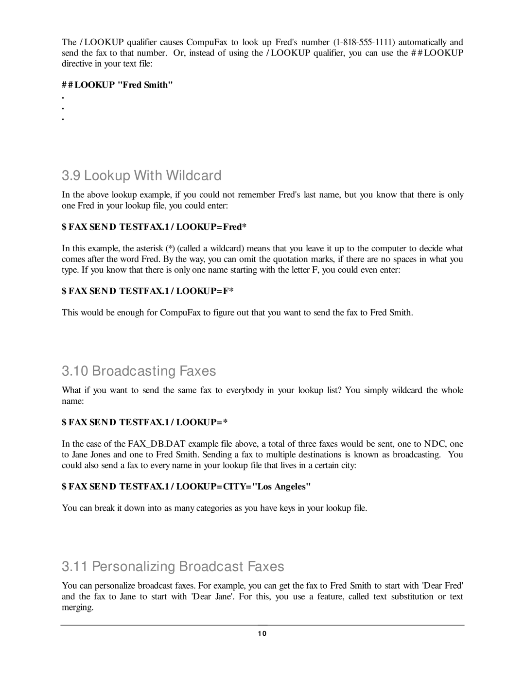 NDC comm CompuFax Lookup With Wildcard, Broadcasting Faxes, Personalizing Broadcast Faxes, $ FAX SEN D TESTFAX.1 / LOOKUP= 