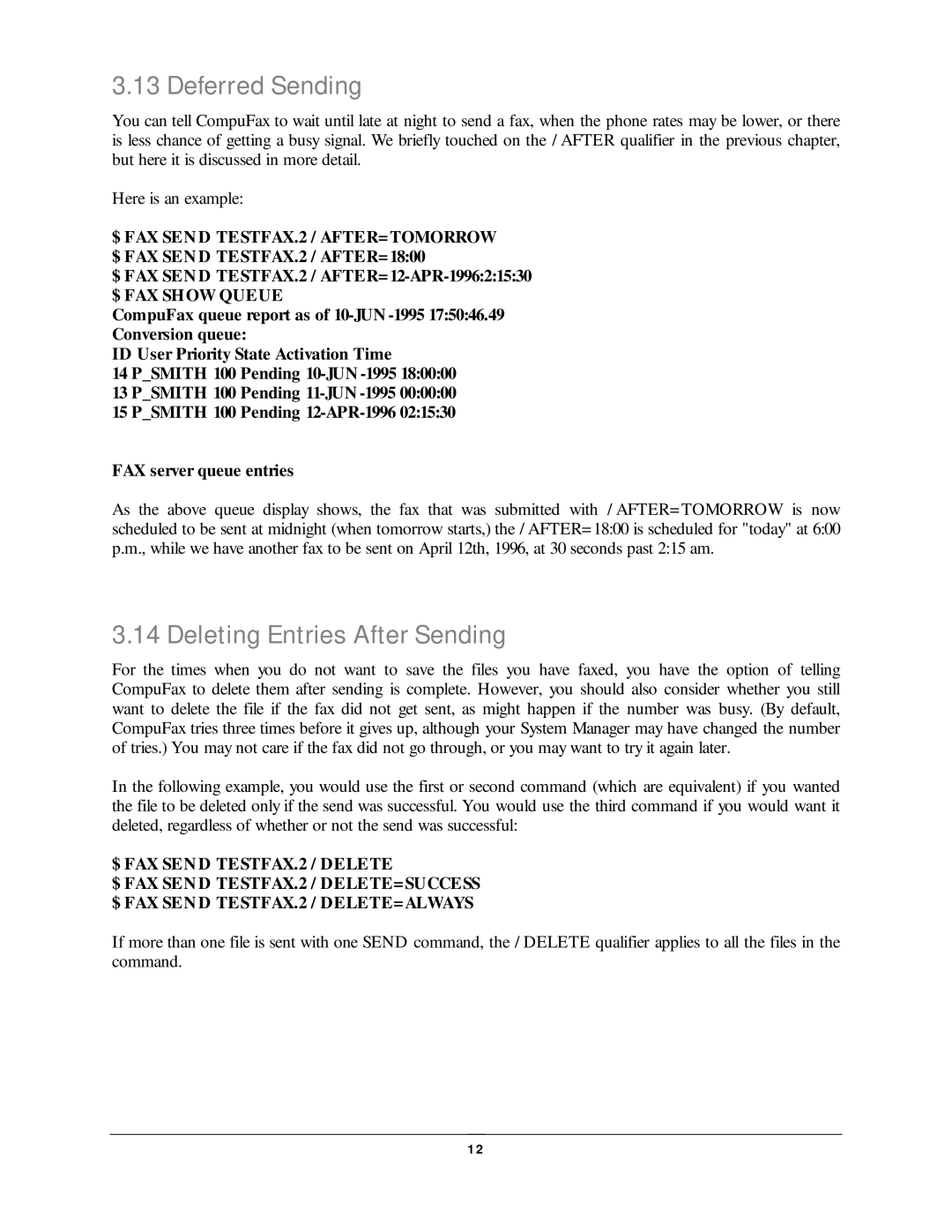 NDC comm CompuFax Deferred Sending, Deleting Entries After Sending, $ FAX SEN D TESTFAX.2 / AFTER= 12-APR-199621530 