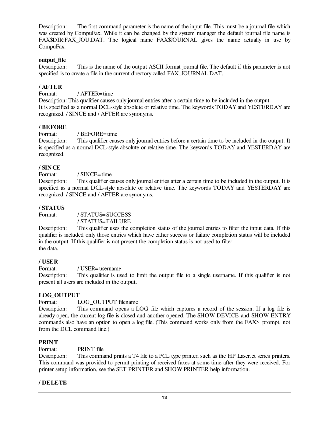 NDC comm CompuFax user manual After, Before, Sin Ce, User, Logoutput, Prin T 