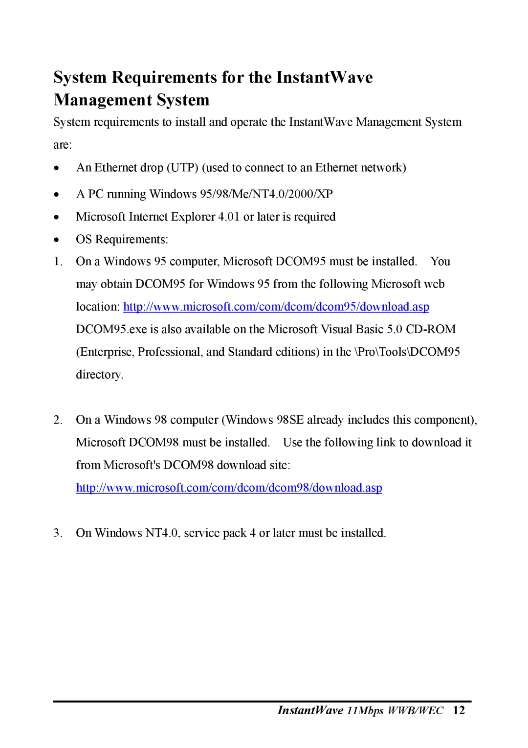 NDC comm NWH6210, NWH2610 manual System Requirements for the InstantWave Management System 