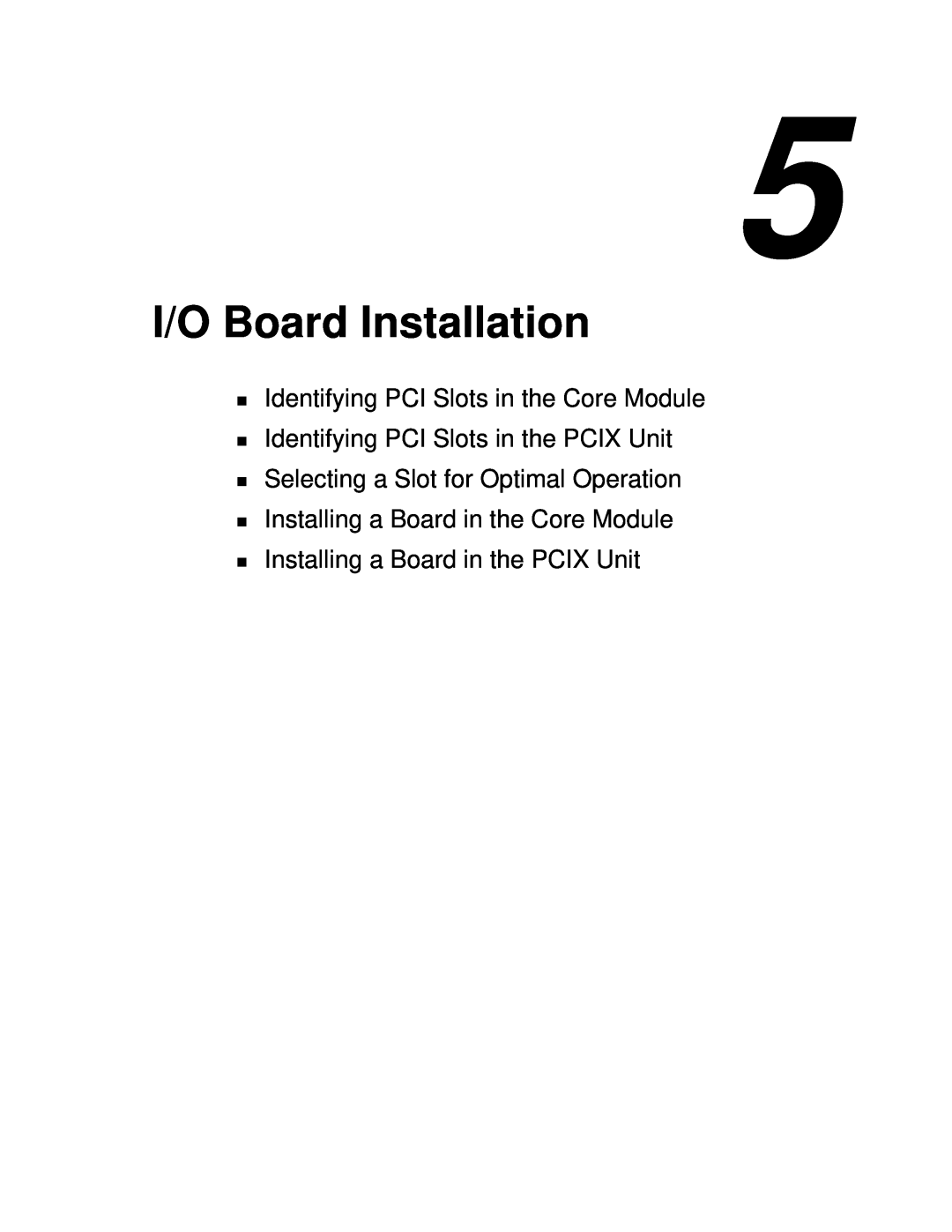 NEC 1080Xd manual I/O Board Installation, Identifying PCI Slots in the Core Module, Identifying PCI Slots in the PCIX Unit 