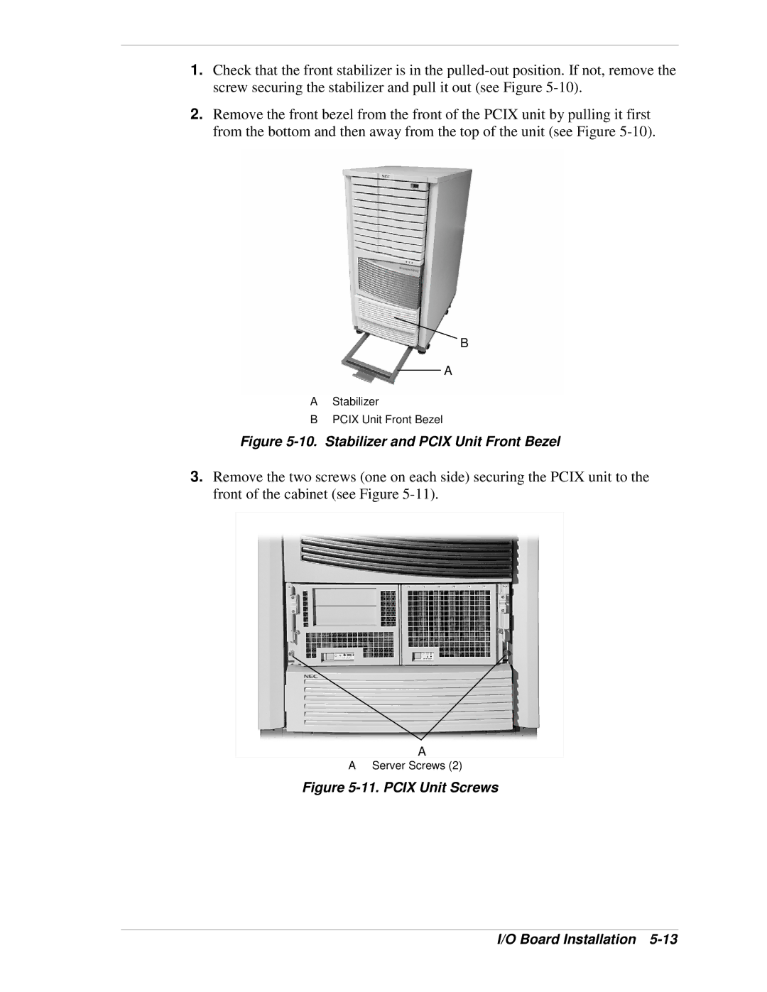 NEC 1080Xd manual Stabilizer and Pcix Unit Front Bezel 