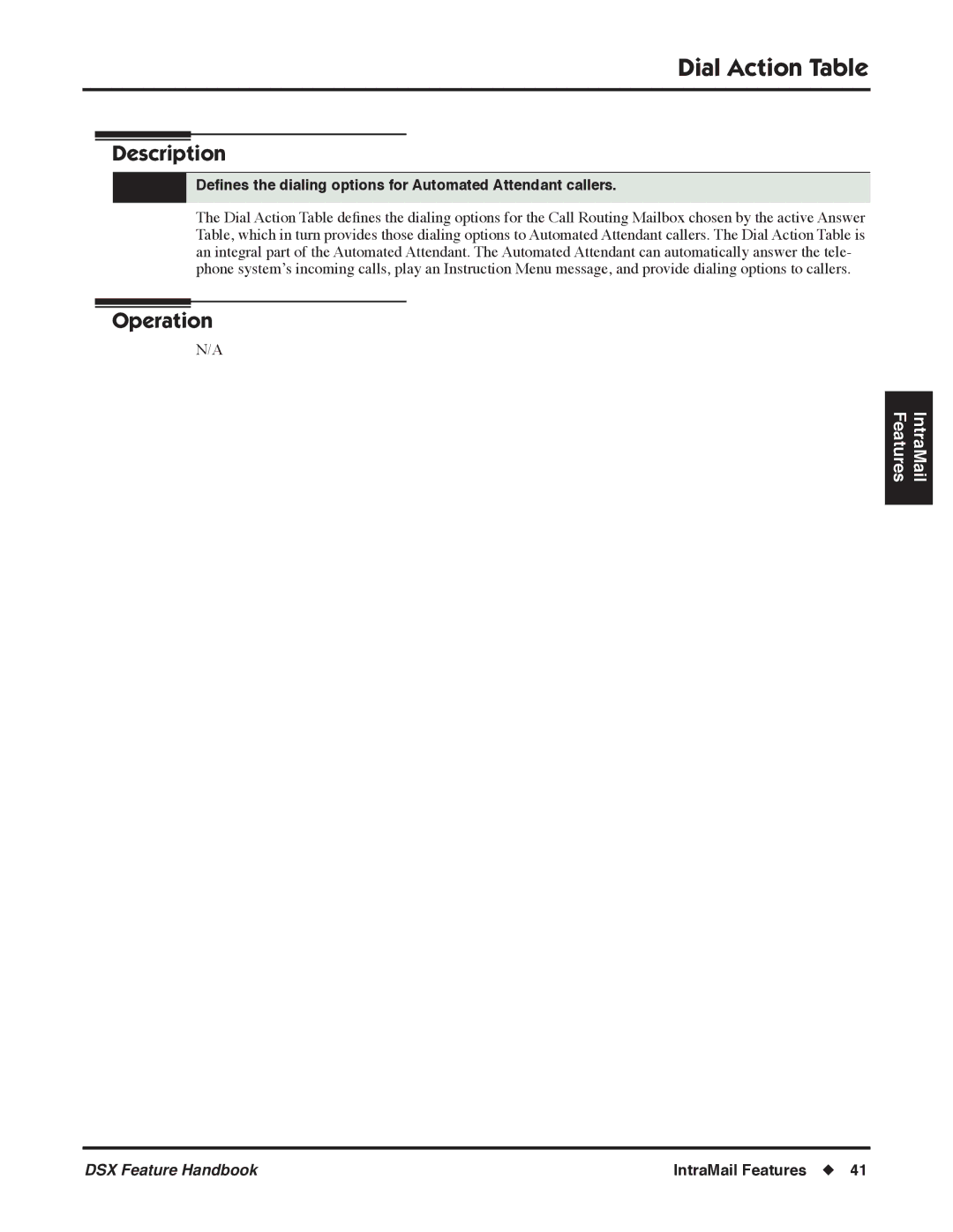 NEC 1093098 manual Dial Action Table, Deﬁnes the dialing options for Automated Attendant callers 