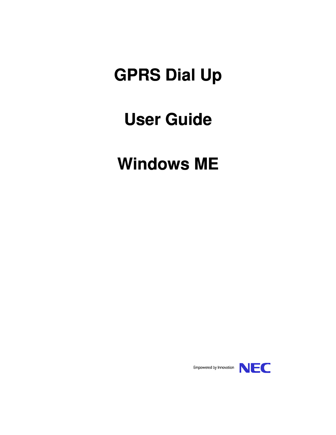 NEC 1.1 manual GPRS Dial Up, User Guide Windows ME 