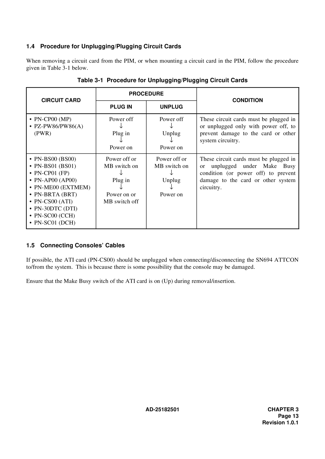 NEC 120 manual Procedure for Unplugging/Plugging Circuit Cards, Circuitry, Connecting Consoles’ Cables 