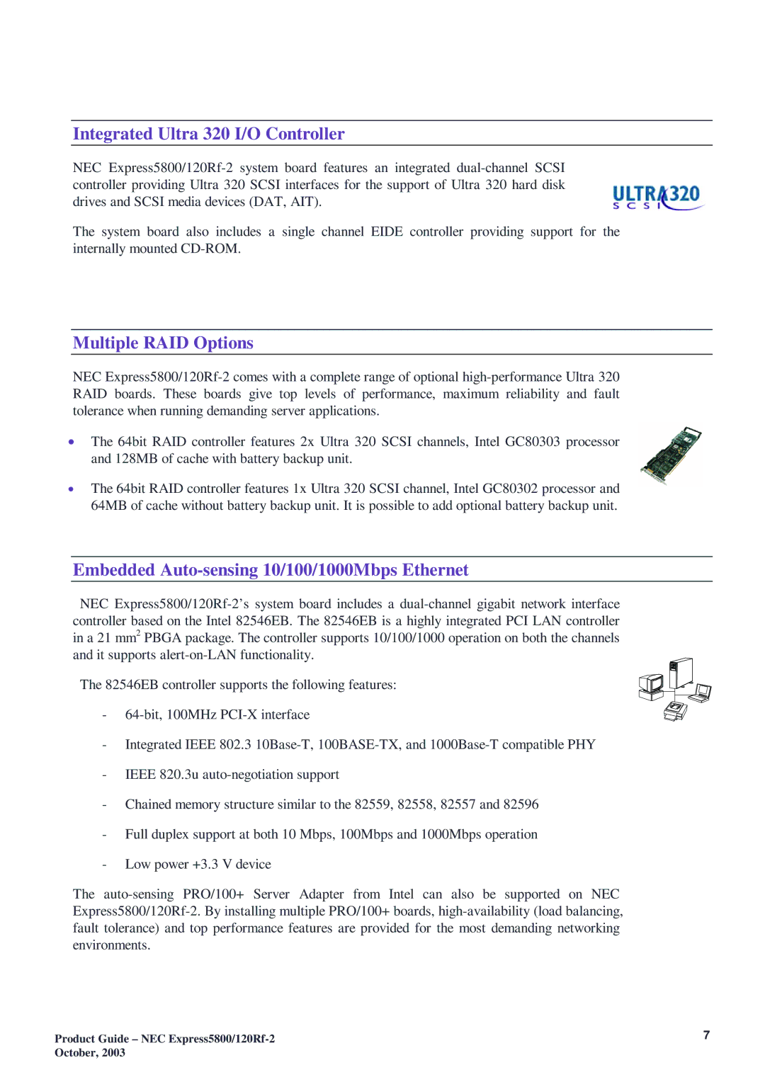 NEC 120Rf-2 Integrated Ultra 320 I/O Controller, Multiple RAID Options, Embedded Auto-sensing 10/100/1000Mbps Ethernet 