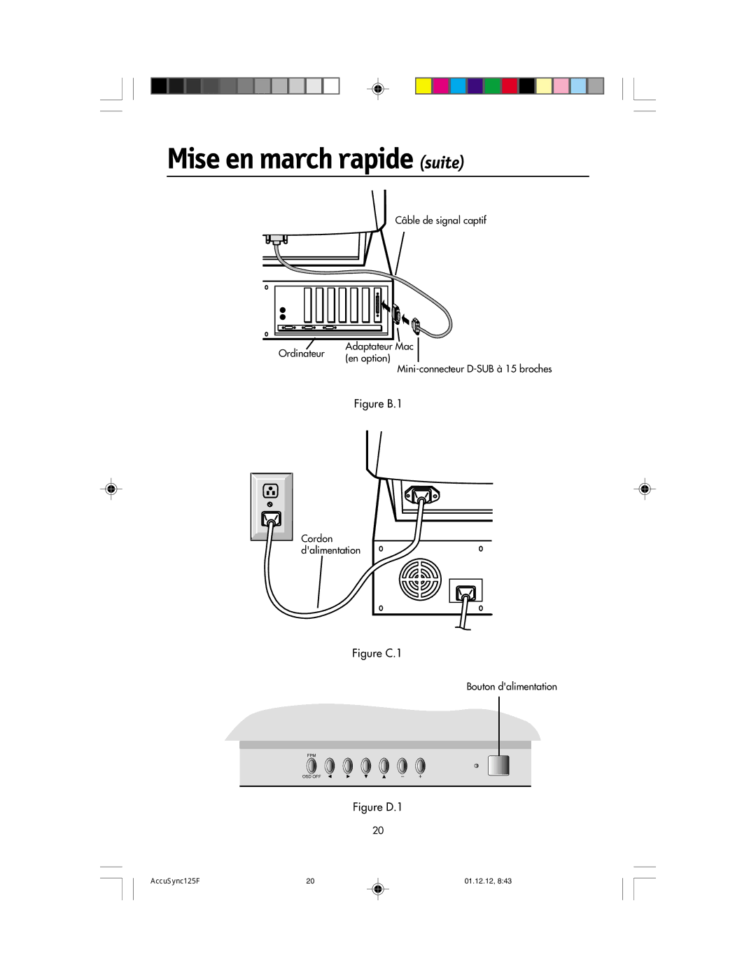 NEC 125F user manual Mise en march rapide suite, Figure B.1 