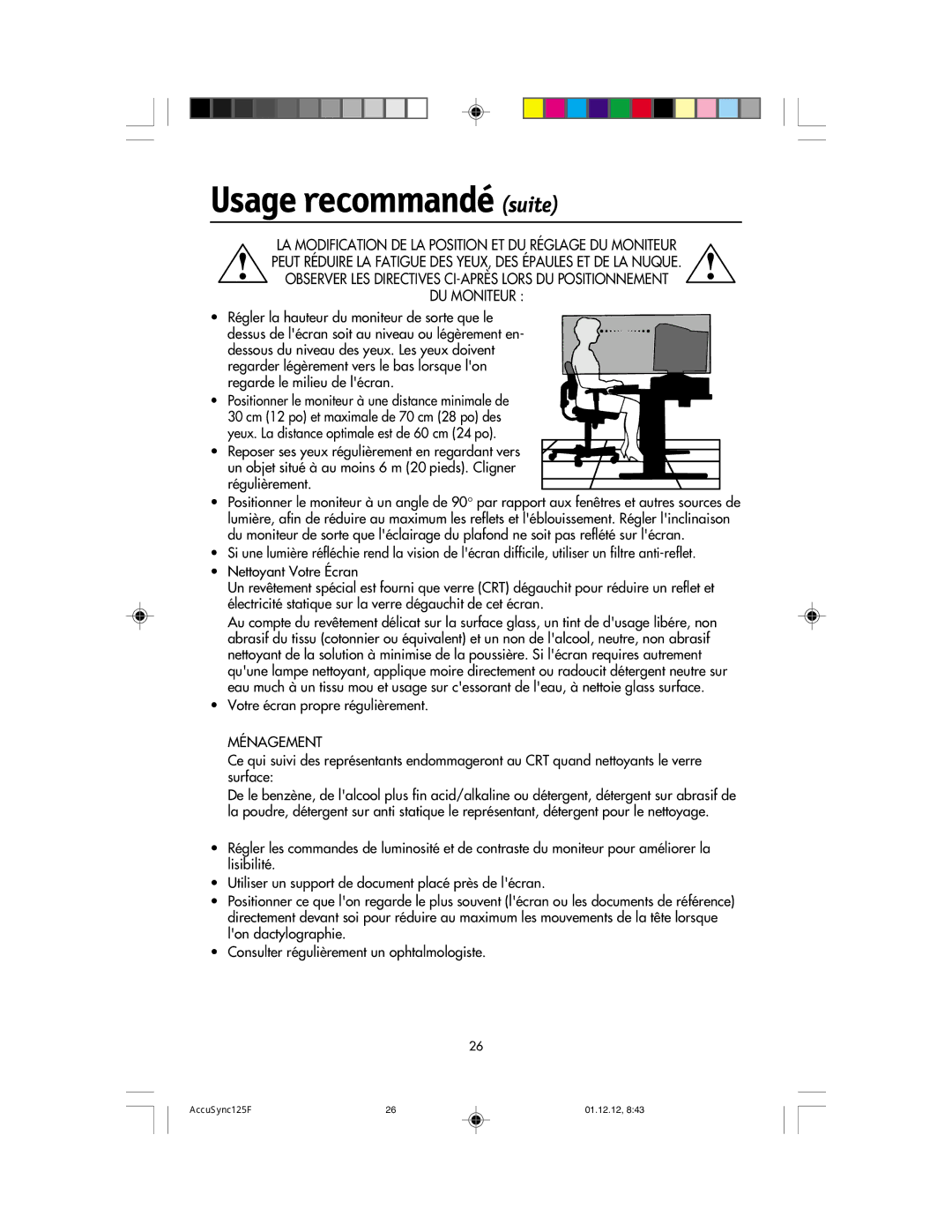 NEC 125F user manual Usage recommandé suite, Ménagement 