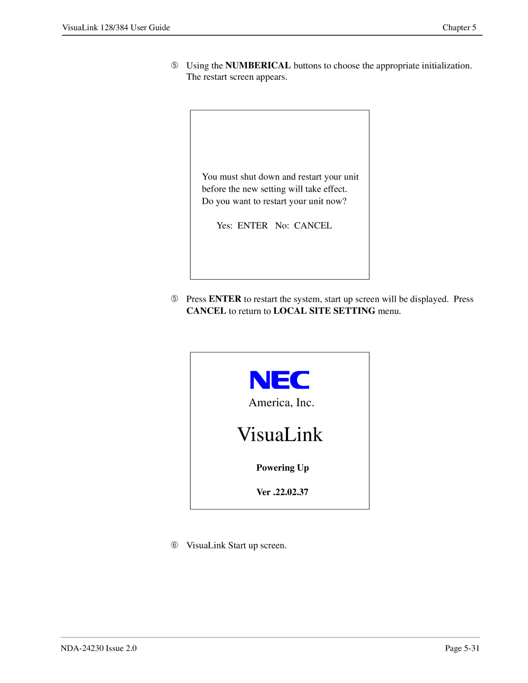 NEC 128/384 manual ➅ VisuaLink Start up screen 