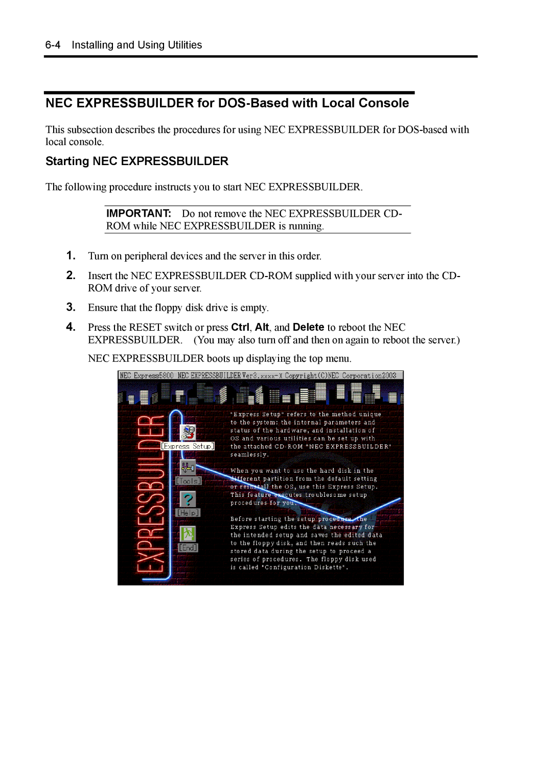 NEC 140Rc-4 manual NEC Expressbuilder for DOS-Based with Local Console, Starting NEC Expressbuilder 