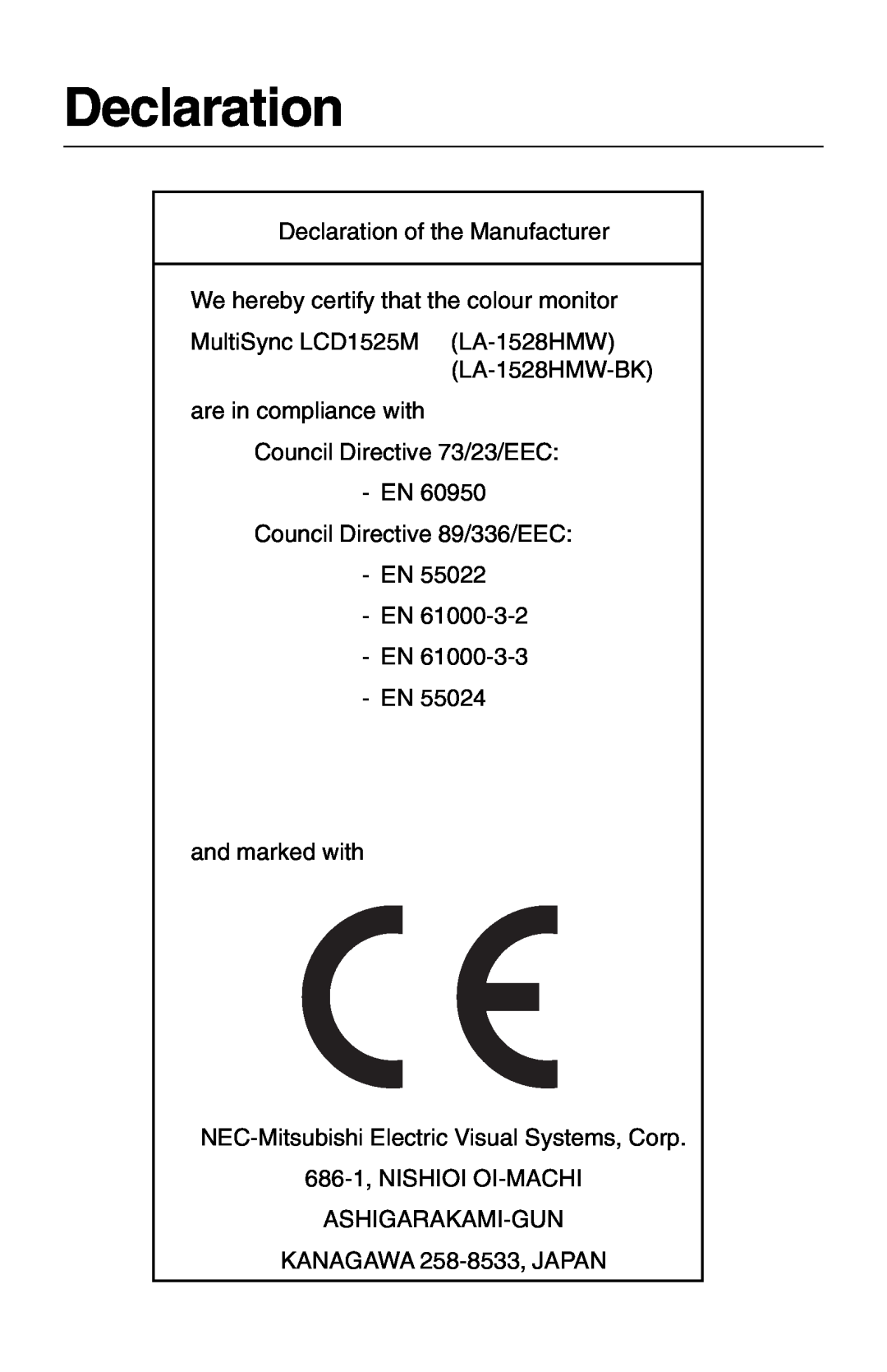 NEC 1525M manual Declaration of the Manufacturer, We hereby certify that the colour monitor 