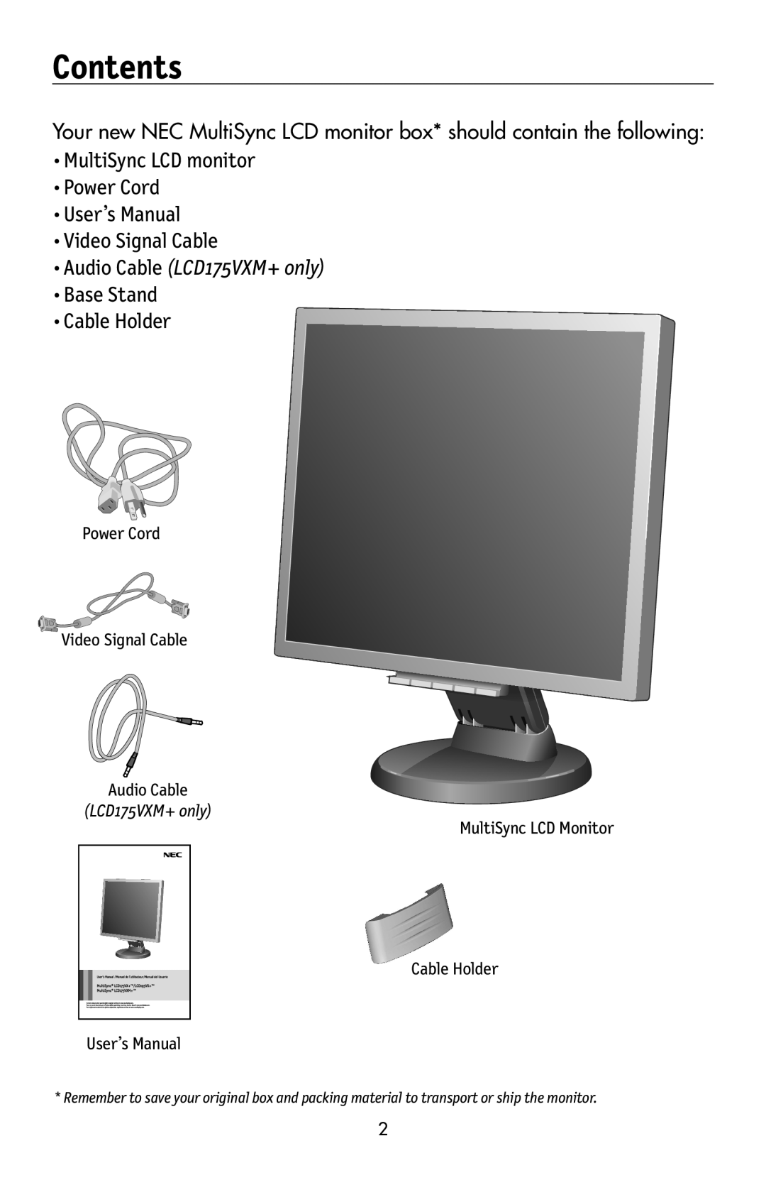 NEC 175VXM Contents, •MultiSync LCD monitor •Power Cord •User’s Manual, •Video Signal Cable, Base Stand Cable Holder 