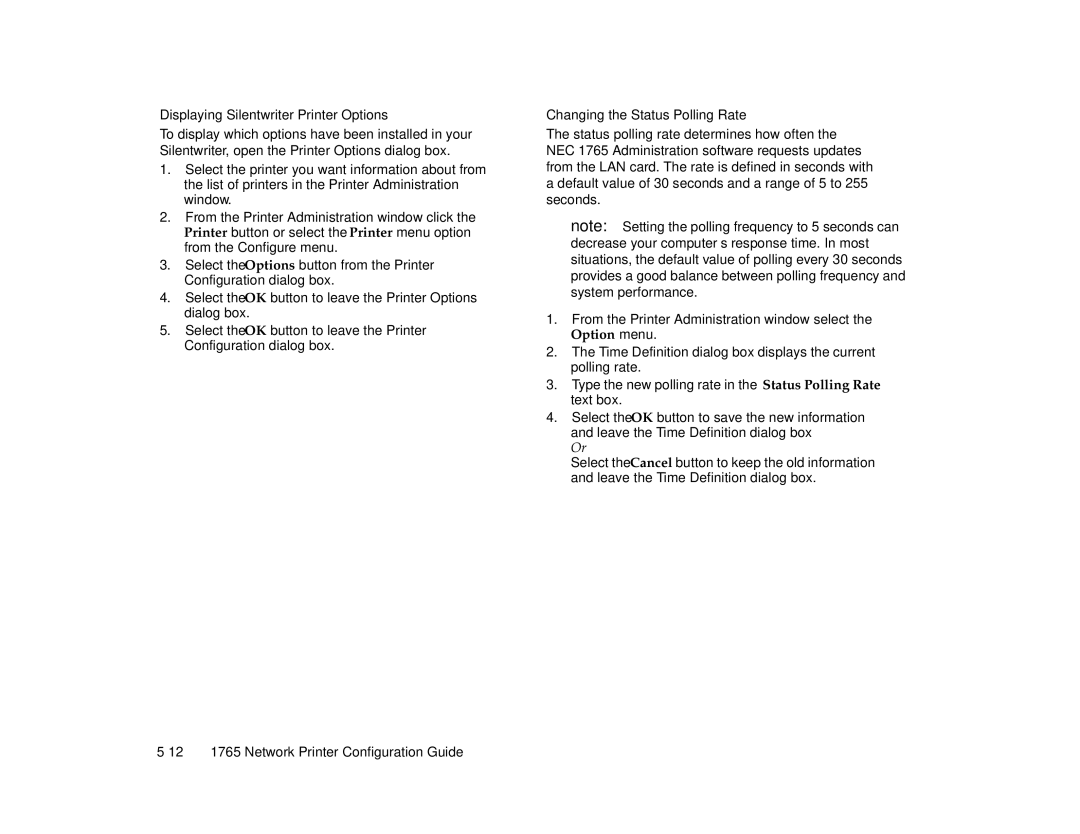 NEC 1765, 1700 Series manual Displaying Silentwriter Printer Options, Changing the Status Polling Rate 