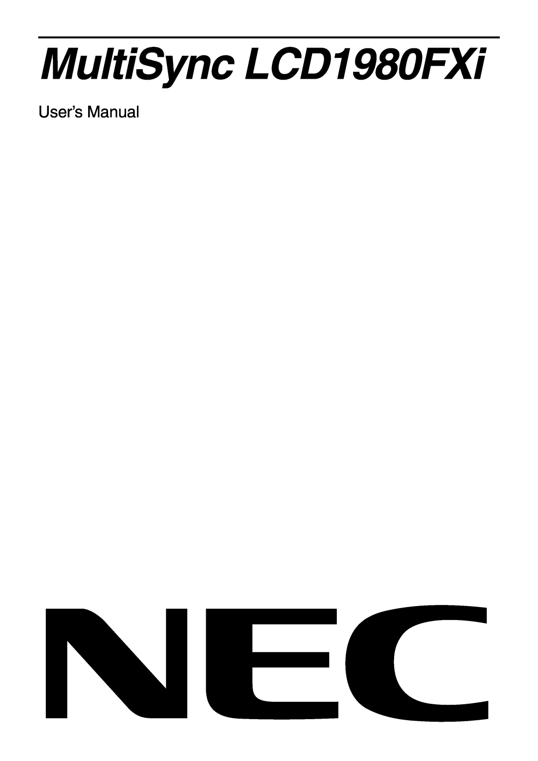 NEC user manual MultiSync LCD1980FXi, User’s Manual 