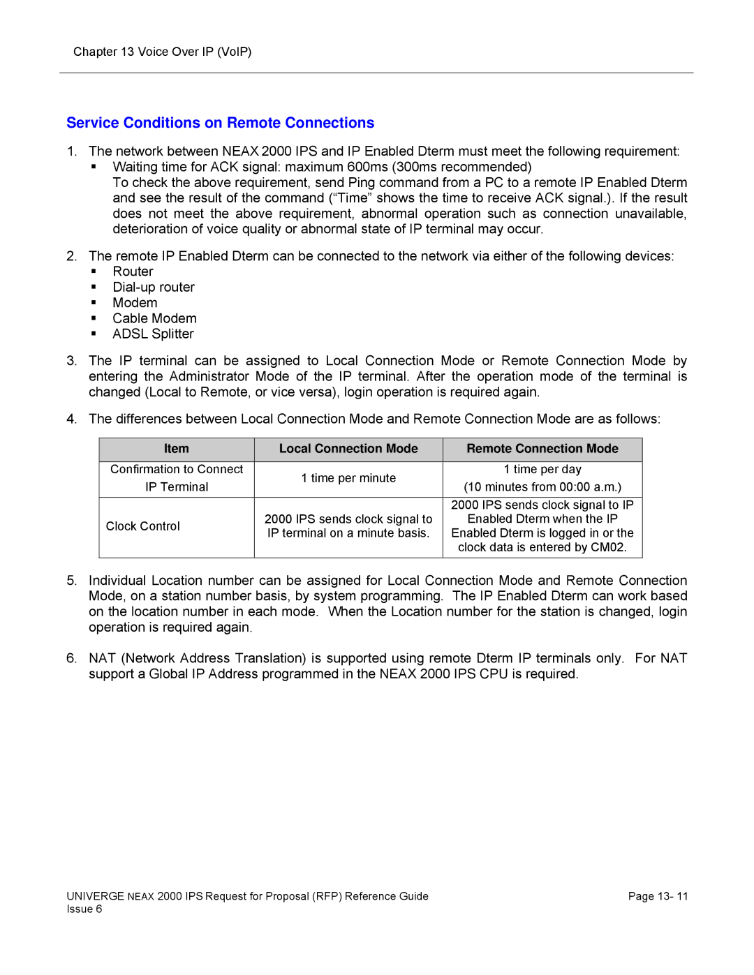 NEC 2000 IPS manual Service Conditions on Remote Connections, Local Connection Mode Remote Connection Mode 